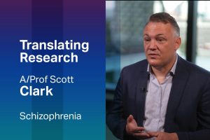 Clozapine for schizophrenia with Associate Professor Scott Clark
