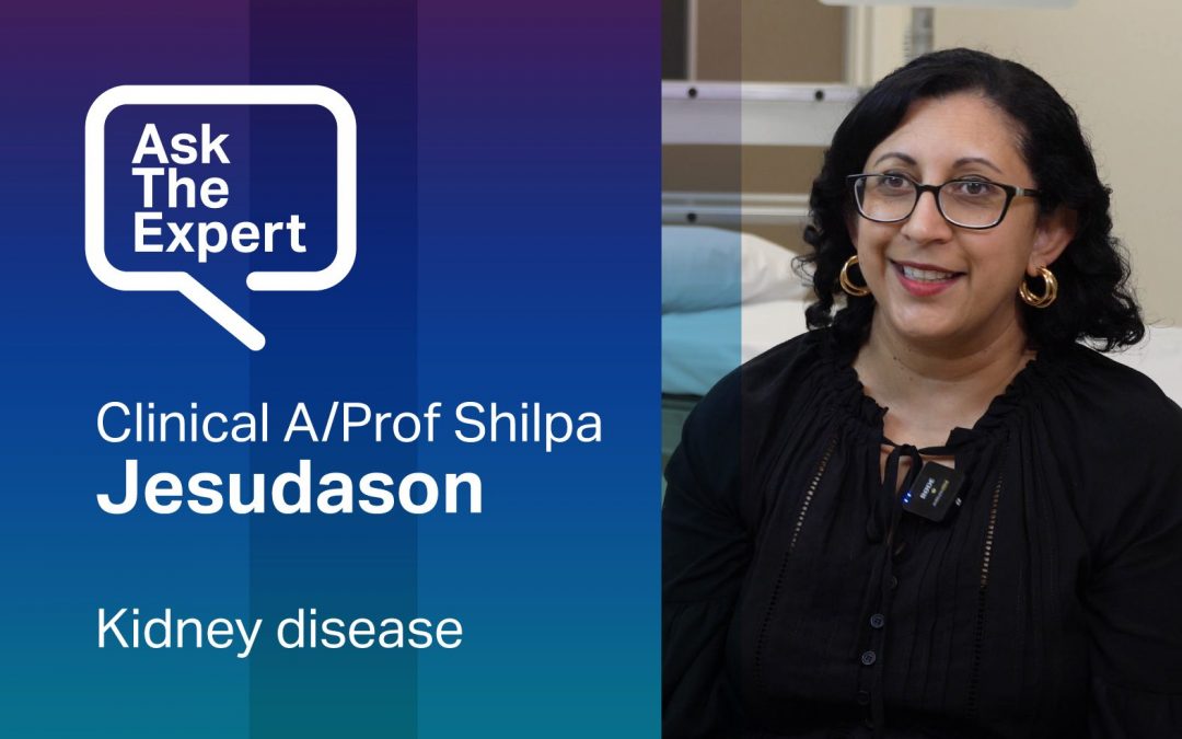 Kidney disease with Clinical Associate Professor Shilpa Jesudason