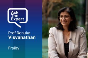 How to avoid becoming frail with Professor Renuka Visvanathan